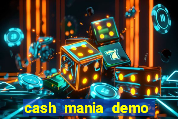 cash mania demo live bet